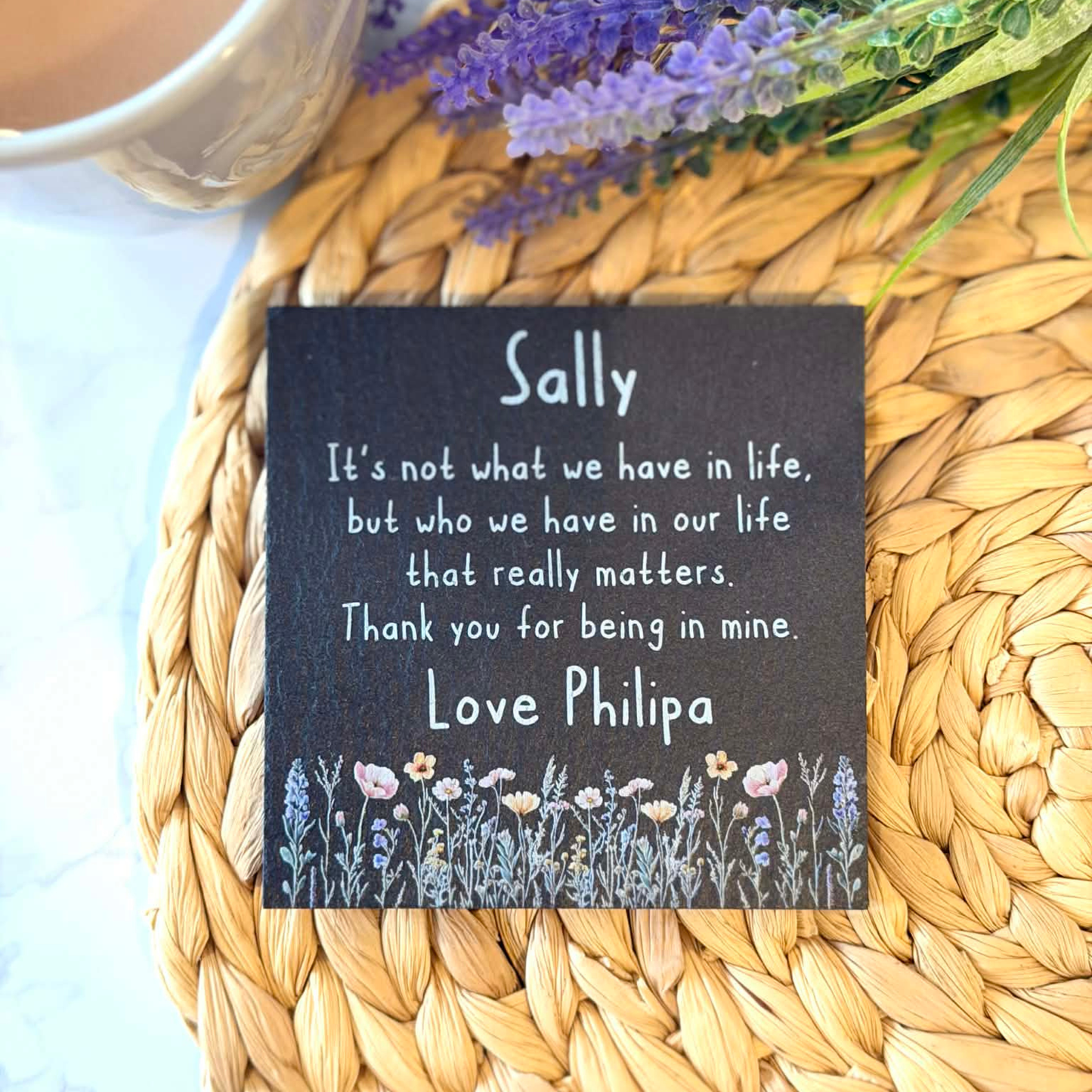 Personalised It’s not what we have in life slate coaster