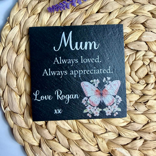 Personalised always loved, always appreciated butterfly slate coaster